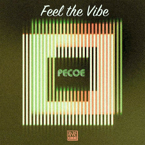 Pecoe - Feel the Vibe [RW157]